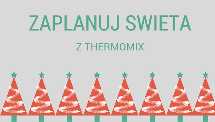 Zaplanuj Święta z Thermomix